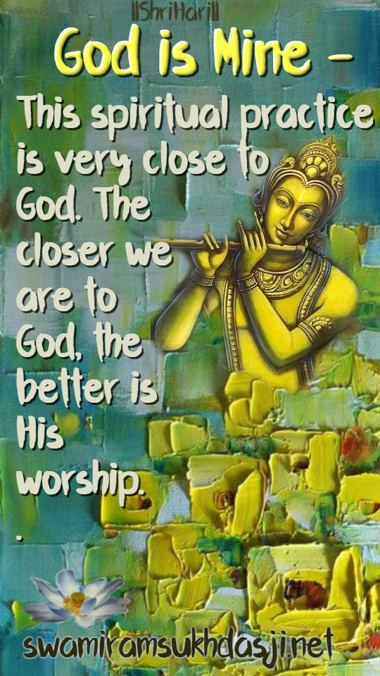 God-is-Mine-spiritual-practice-is-close-to-God.jpg